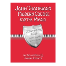 John Thompson's Modern Course for the Piano - Second Grade