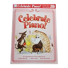 Celebrate Piano! Lesson & Musicianship 2B