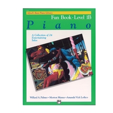 Alfred's Basic Piano Library: Fun Book 1B