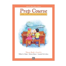 Alfred's Basic Piano Prep Course: Theory Book A