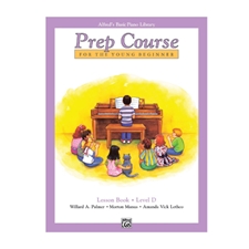 Alfred's Basic Piano Prep Course: Lesson Book D