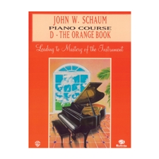 John W. Schaum Piano Course, D: The Orange Book