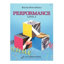 Bastien Piano Basics: Performance, Level 2