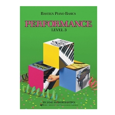 Bastien Piano Basics: Performance, Level 3