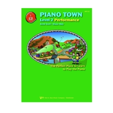 Piano Town: Performance, Level 2