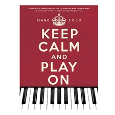 Keep Calm and Play On