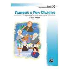 Famous & Fun Classics, Book 2 - Early Elementary/Elementary