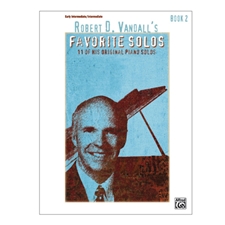 Robert D. Vandall's Favorite Solos, Book 2 - Early Intermediate/Intermediate