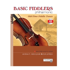 Basic Fiddlers Philharmonic: Old Time Fiddle Tunes - Violin (Book/CD)