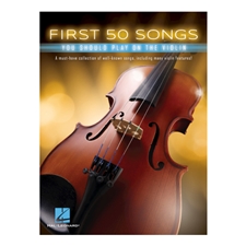 First 50 Songs You Should Play on the Violin