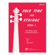 Solo Time for Strings, Book 1 - Cello