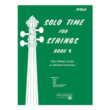 Solo Time for Strings, Book 4 - Viola