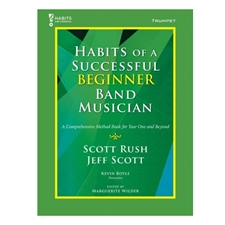 Habits of a Successful Beginner Band Musician - Trumpet