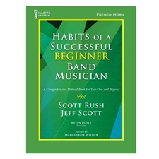 Habits of a Successful Beginner Band Musician - French Horn