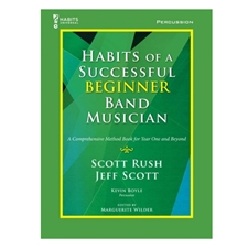 Habits of a Successful Beginner Band Musician - Percussion