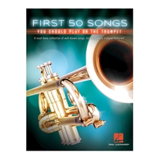 First 50 Songs You Should Play on the Trumpet