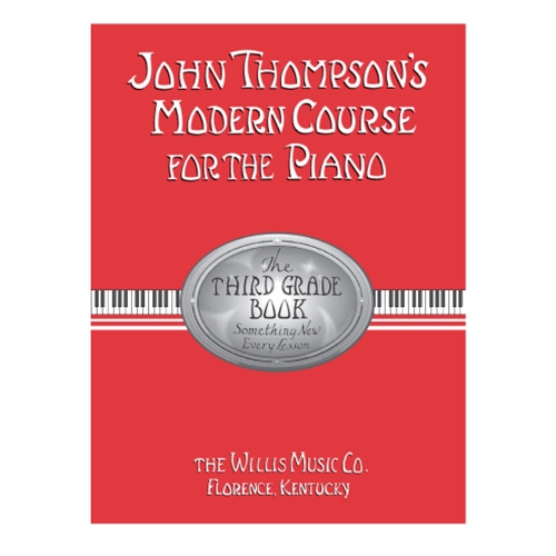 John Thompson's Modern Course for the Piano - Third Grade