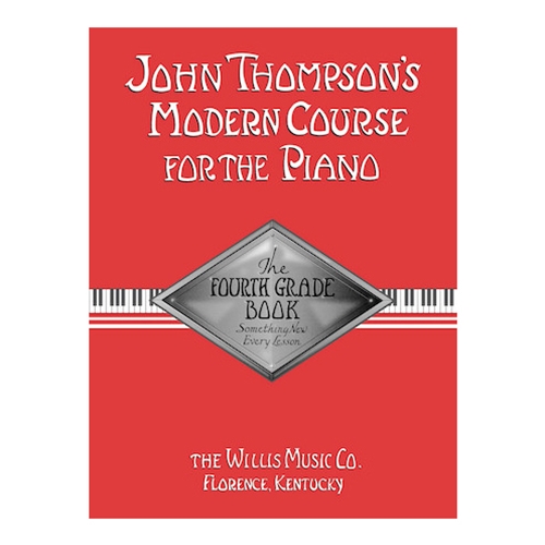 John Thompson's Modern Course for the Piano - Fourth Grade