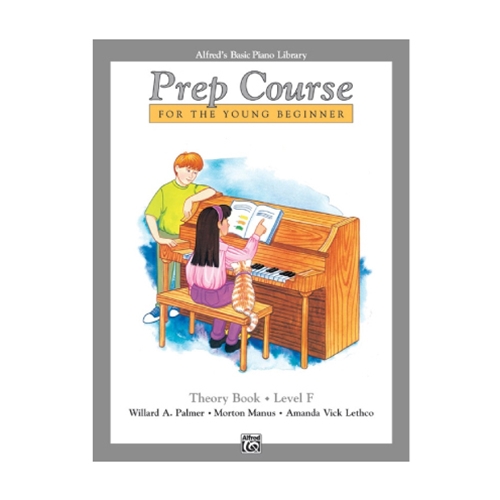 Alfred's Basic Piano Prep Course: Theory Book F