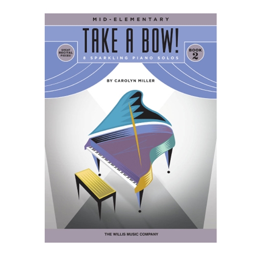 Take A Bow! Book 2 - Mid-Elementary Level