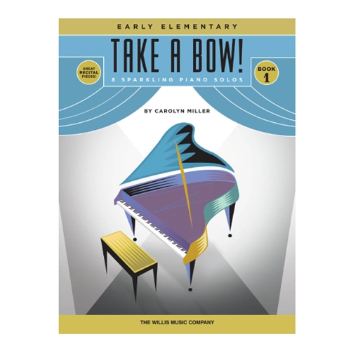 Take A Bow! Book 1 - Early Elementary Level