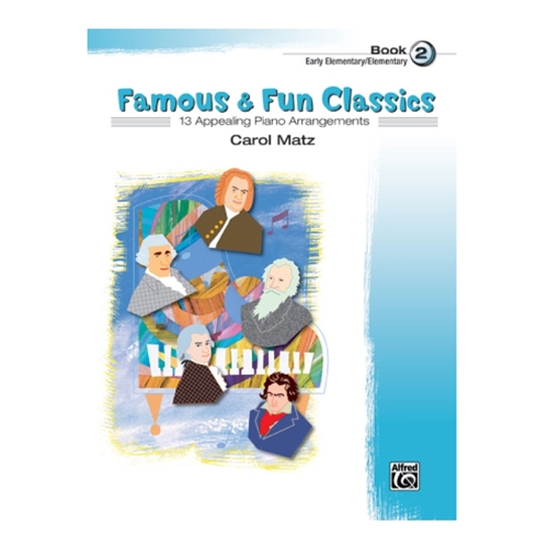 Famous & Fun Classics, Book 2 - Early Elementary/Elementary