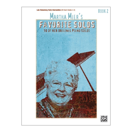 Martha Mier's Favorite Solos, Book 2 - Late Elementary/Early Intermediate