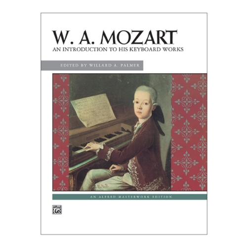 Mozart: An Introduction to His Keyboard Works