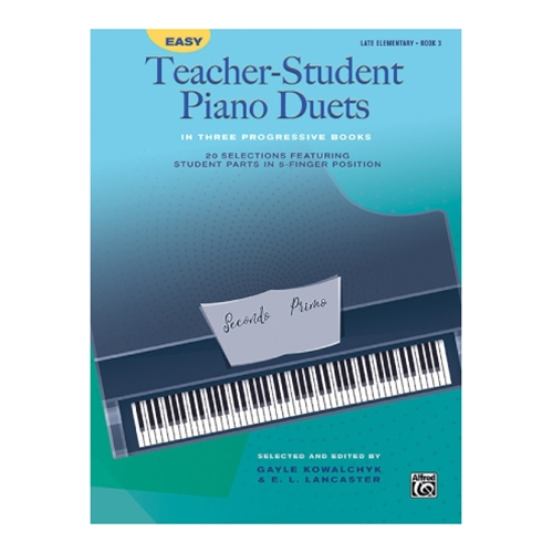 Easy Teacher-Student Piano Duets, Book 3 - Late Elementary