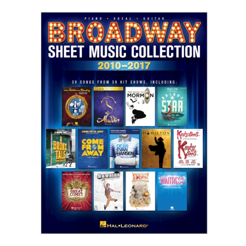 Broadway Sheet Music Collection 2010-2017 - Piano/Vocal/Guitar