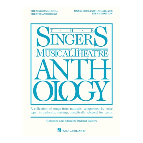 The Singer's Musical Theatre Anthology, Teen's Edition - Mezzo-Soprano/Alto/Belter