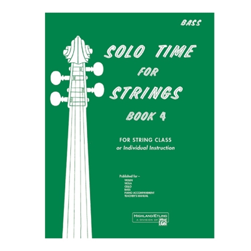 Solo Time for Strings, Book 4 - Bass