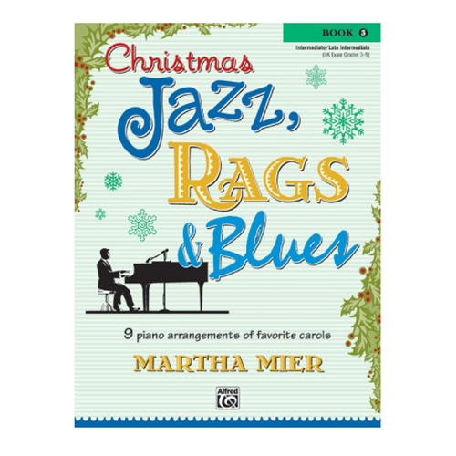 Christmas Jazz, Rags & Blues - Book 3