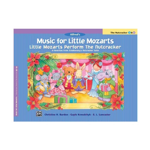 Music for Little Mozarts: Little Mozarts Perform The Nutcracker