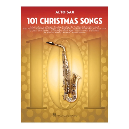 101 Christmas Songs for Alto Sax