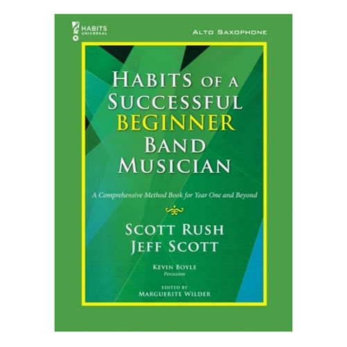 Habits of a Successful Beginner Band Musician - Alto Sax