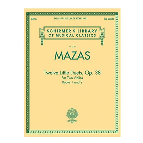 Mazas: Twelve Little Duets for Two Violins, Opus 38, Books 1 & 2