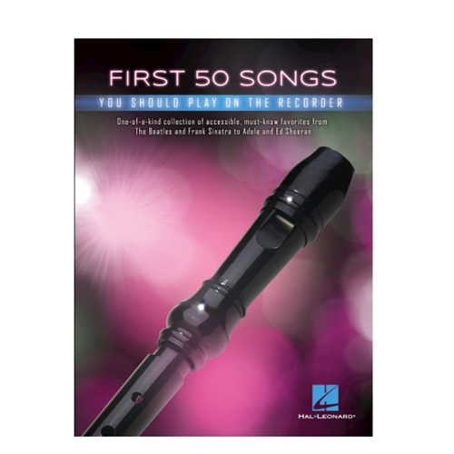 First 50 Songs You Should Play on the Recorder